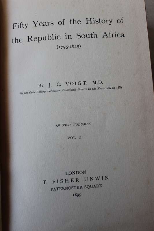FIFTY YEARS OF THE HISTORY OF THE REPUBLIC IN SOUTH AFRICA 1795 - 1845  by J.C. Voigt