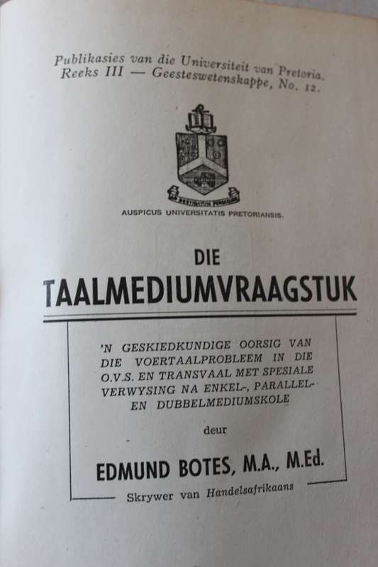 DIE TAALMEDIUMVRAAGSTUK  deur Edmund Botes (Voortrekkerpers 1941)