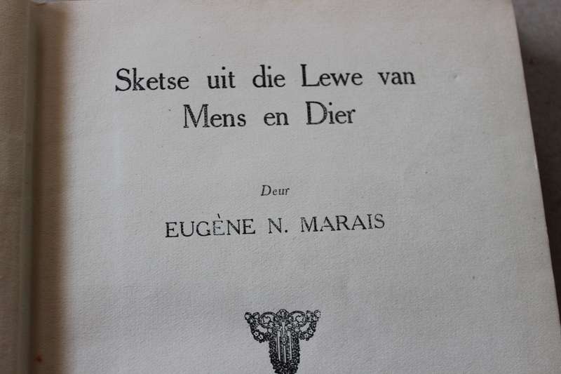 SKETSE UIT DIE LEWE VAN MENS EN DIER  deur Eugene Marais