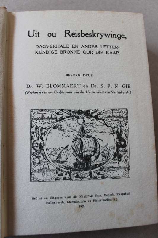 UIT OU REISBESKRYWINGE -DIE BURGERLEESKRING DERDE JAARGANG NO 4 -  Dr W. Blommaert en Dr S.F.N. Gie