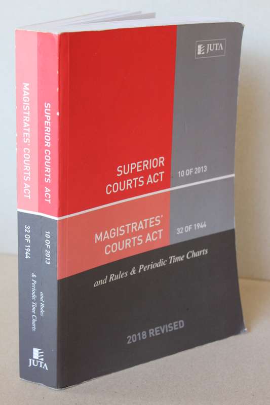 SUPERIOR COURTS ACT 10 OF 2013, MAGISTRATES' COURTS ACT 32 OF 1944 and RULES & PERIODIC TIME CHARTS