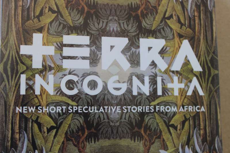 TERRA INCOGNITA (New short speculative stories from Africa). Edited by Nerine Dorman