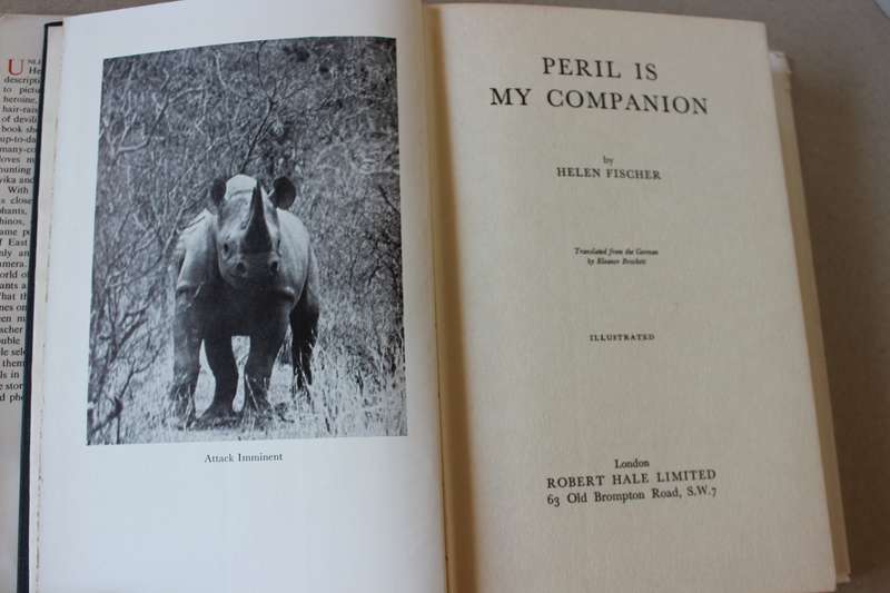 PERIL IS MY COMPANION  by Helen Fischer (Hunting and photographing in Africa) 1957