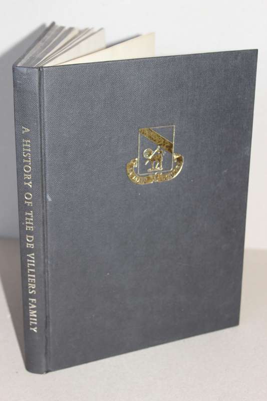 A HISTORY OF THE DE VILLIERS FAMILY  by D. P. de Villiers  SIGNED