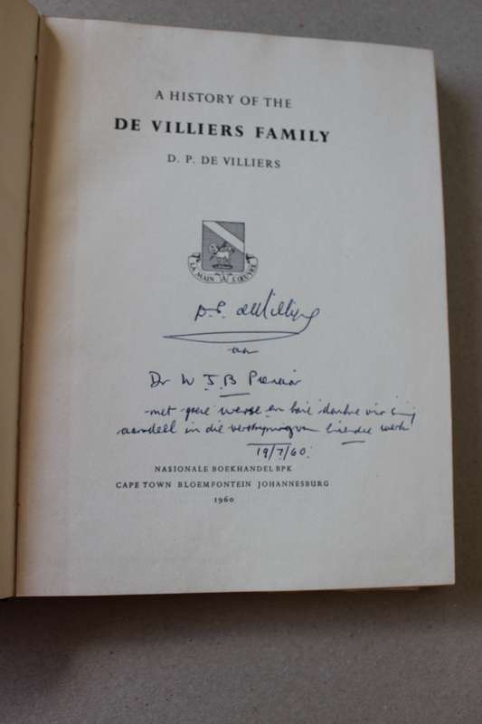 A HISTORY OF THE DE VILLIERS FAMILY  by D. P. de Villiers  SIGNED