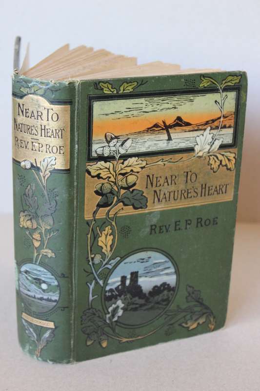 NEAR TO NATURE'S HEART by Rev. E. P. Roc