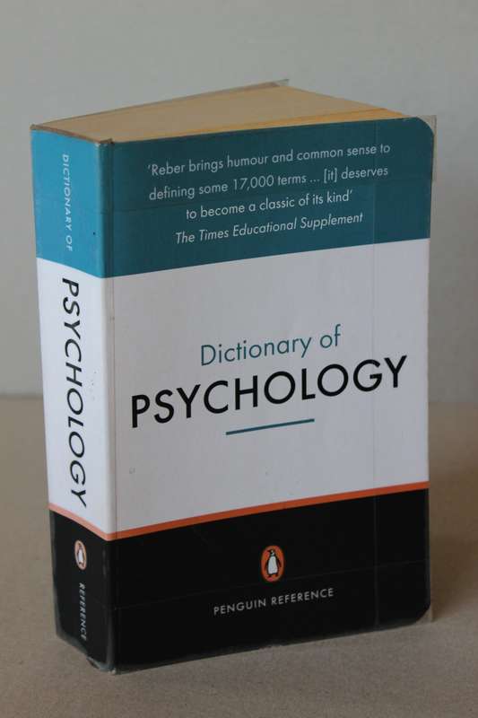 DICTIONARY OF PSYCHOLOGY  Third Edition  by Arthur S Reber & Emily S Reber