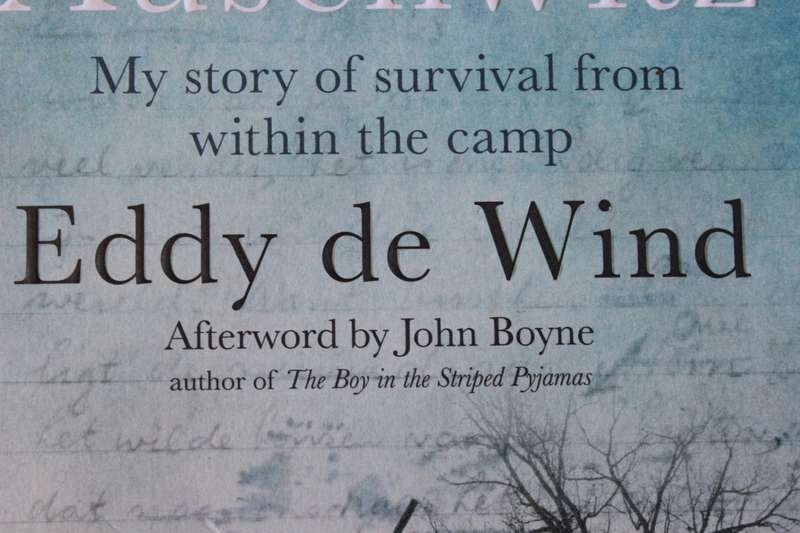 LAST STOP AUSCHWITZ  My story of survival from within the camp  by Eddy de Wind