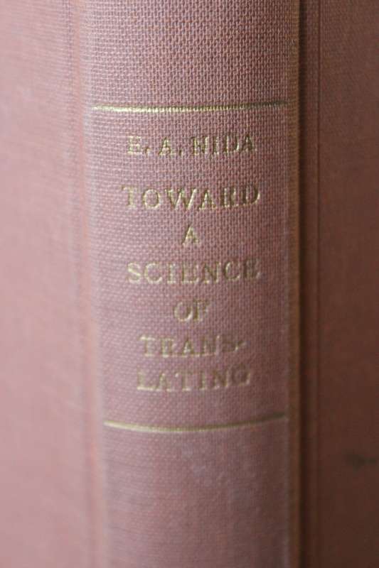 TOWARD A SCIENCE OF TRANSLATING  by Eugene A. Nida