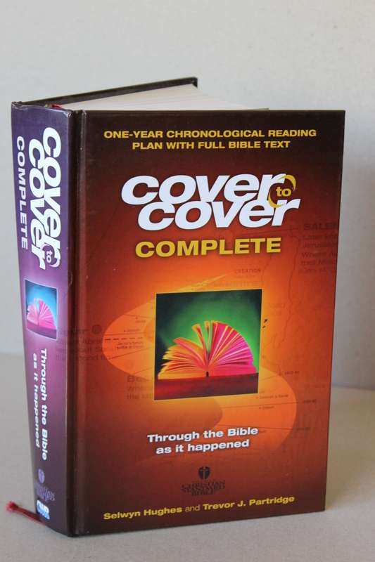 COVER TO COVER COMPLETE. One year chronological reading plan with full Bible - S Huges & T Partridge