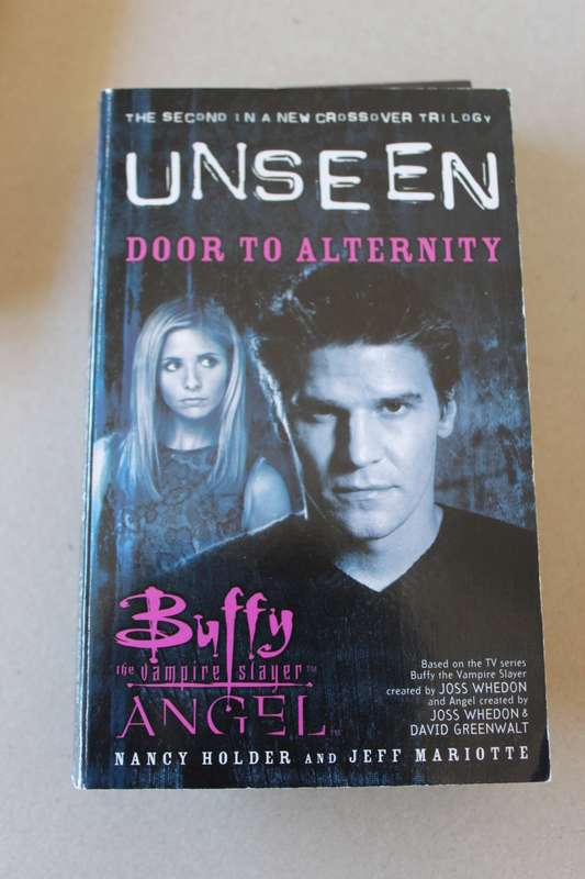 BUFFY THE VAMPIRE SLAYER New Crossover Trilogy UNSEEN by Nancy Holder and Jeff Mariotte