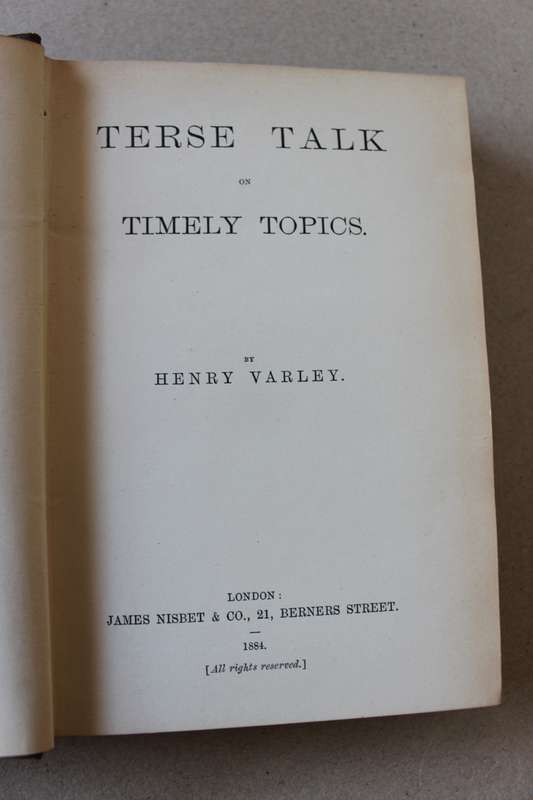 TERSE TALK ON TIMELY TOPICS  by Henry Varley (Published 1884)