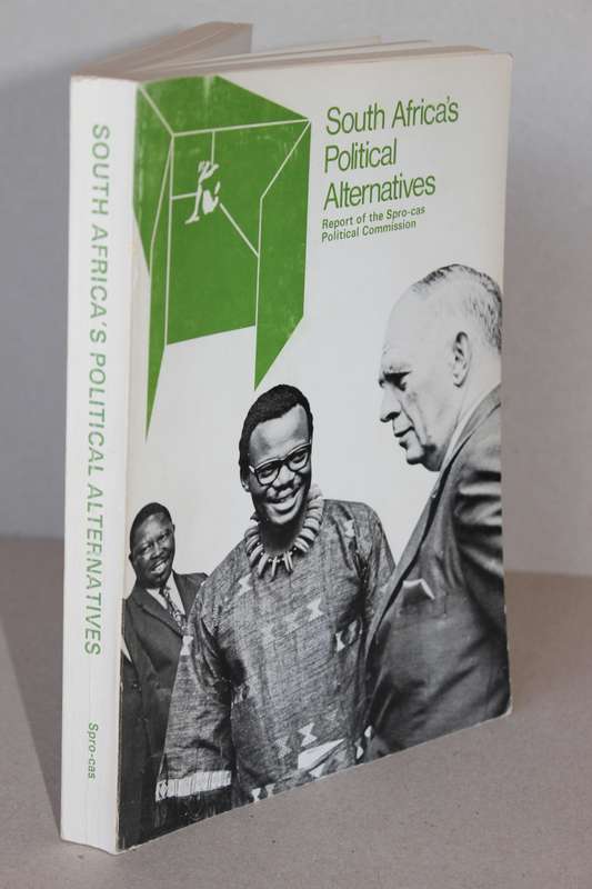 SOUTH AFRICA'S POLITICAL ALTERNATIVES  by Peter Randall  SPRO-CAS Publications Number 10