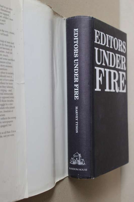 EDITORS UNDER FIRE  by Harvey Tyson (The story of SA news gathering before 1994)