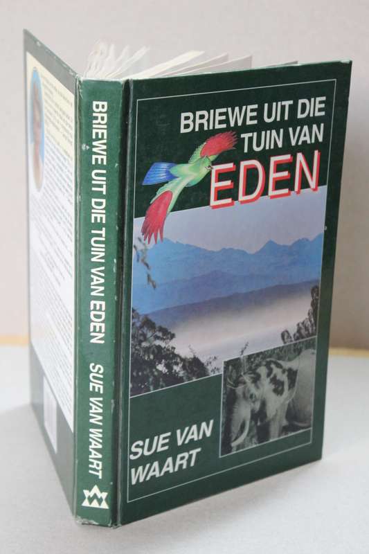 BRIEWE UIT DIE TUIN VAN EDEN  deur Sue van Waart Eerste druk 1993)
