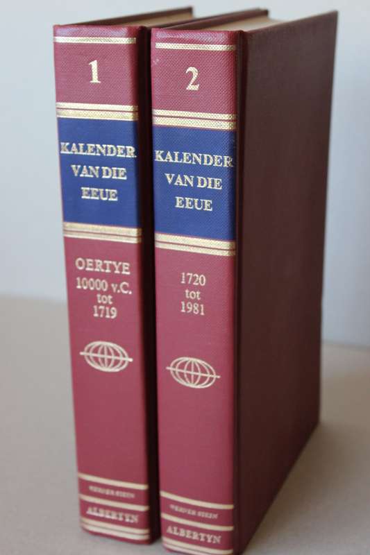 KALENDER VAN DIE EEUE  DELE 1 EN 2  Hoofredakteur Jan J. van Rooyen