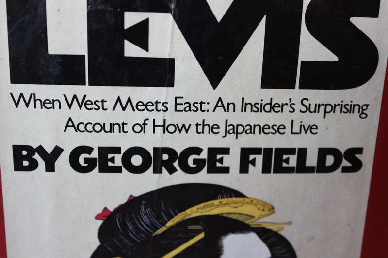 FROM BONSAI TO LEVIS  by George Fields (How the Japanese live)
