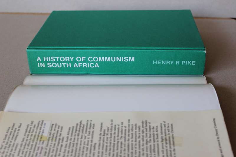 A HISTORY OF COMMUNISM IN SOUTH AFRICA  by Henry R. Pike