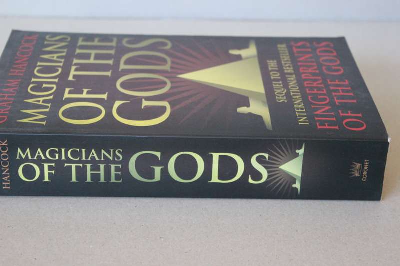 MAGICIANS OF THE GODS (The forgotten wisdom of earth's lost civilisation)  by Graham Hancock
