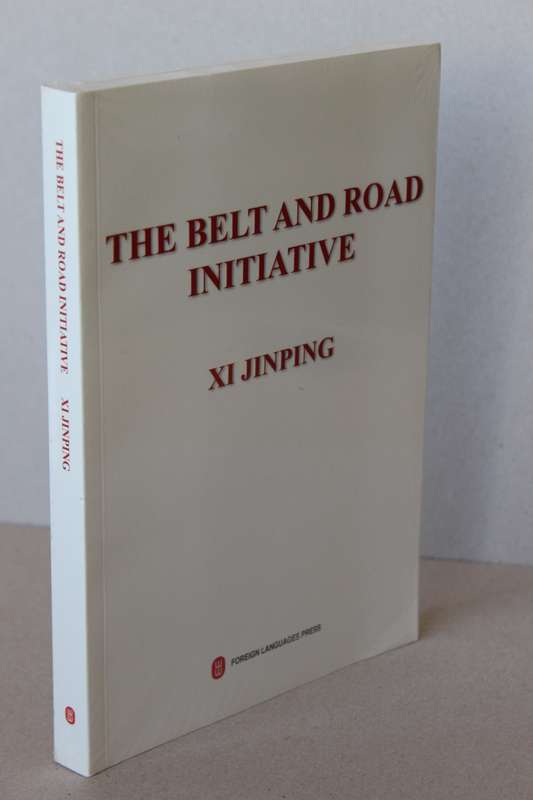 THE BELT AND ROAD INITIATIVE  by XI JINPING