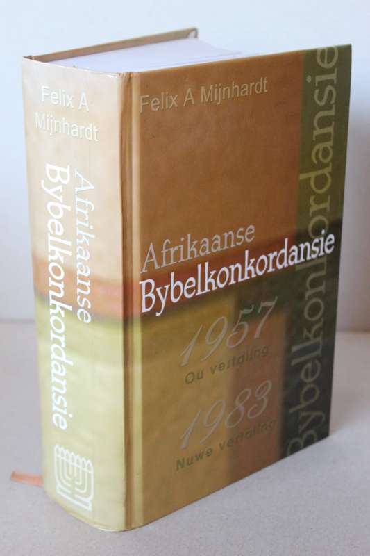 AFRIKAANSE BYBELKONKORDANSIE 1957 OU VERTALING 1983 NUWE VERTALING  deur Felix Mijnhardt