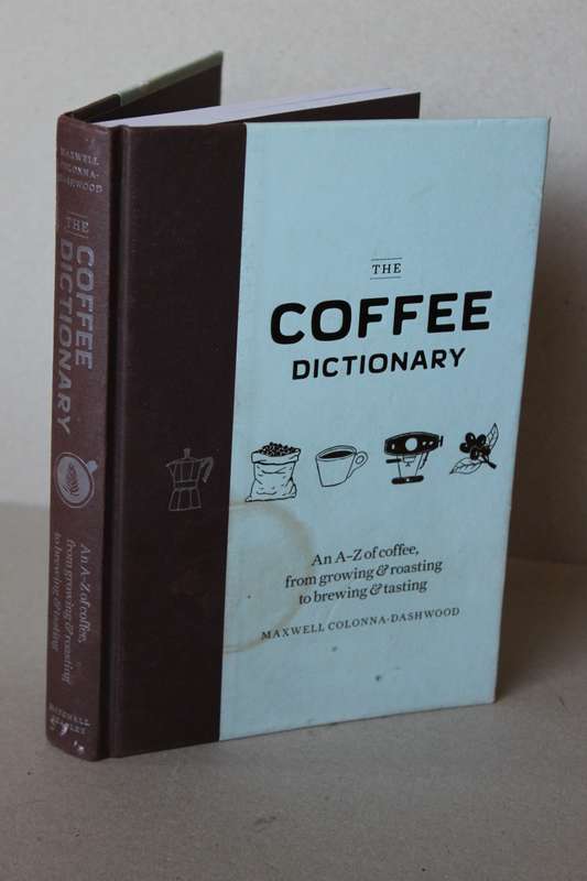 THE COFFEE DICTIONARY  by Maxwell Colonna-Dashwood