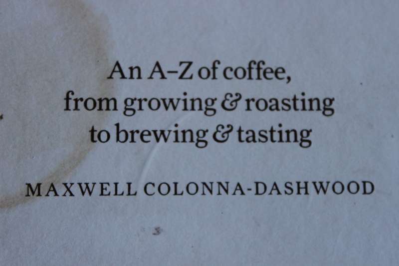 THE COFFEE DICTIONARY  by Maxwell Colonna-Dashwood