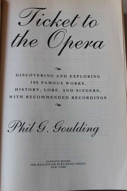 TICKET TO THE OPERA  by Phil G. Goulding (100 Famous Works)