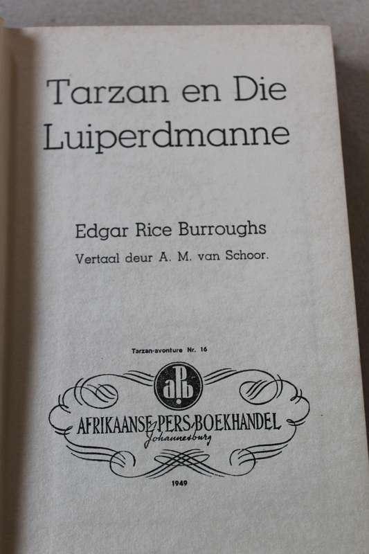TARZAN EN DIE LUIPERDMANNE  deur Edgar Rice Burroughs (Nr. 16)  Vertaal deur: A. M. van Schoor
