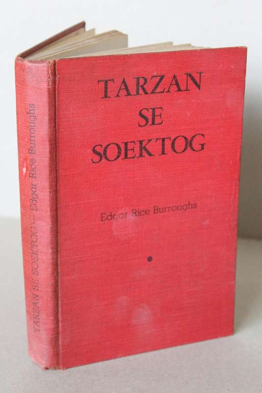 TARZAN SE SOEKTOG deur Edgar Rice Burroughs  Vertaal deur A. M. van Schoor