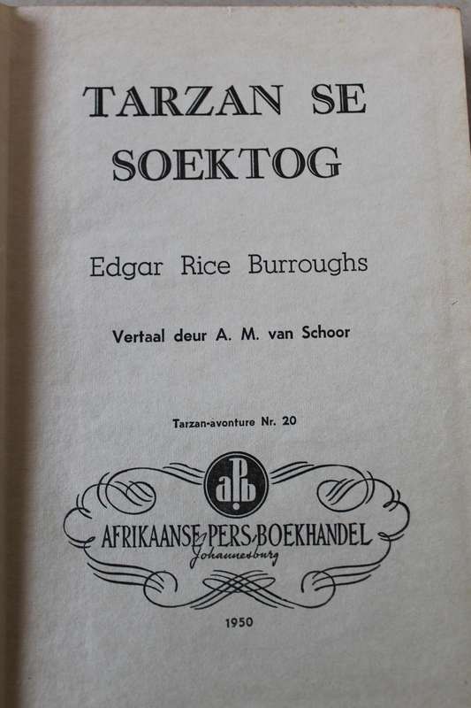 TARZAN SE SOEKTOG deur Edgar Rice Burroughs  Vertaal deur A. M. van Schoor