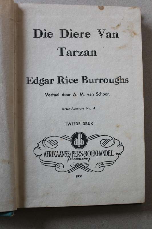 DIE DIERE VAN TARZAN  deur Edgar Rice Burroughs  Vertaal deur A. M. van Schoor