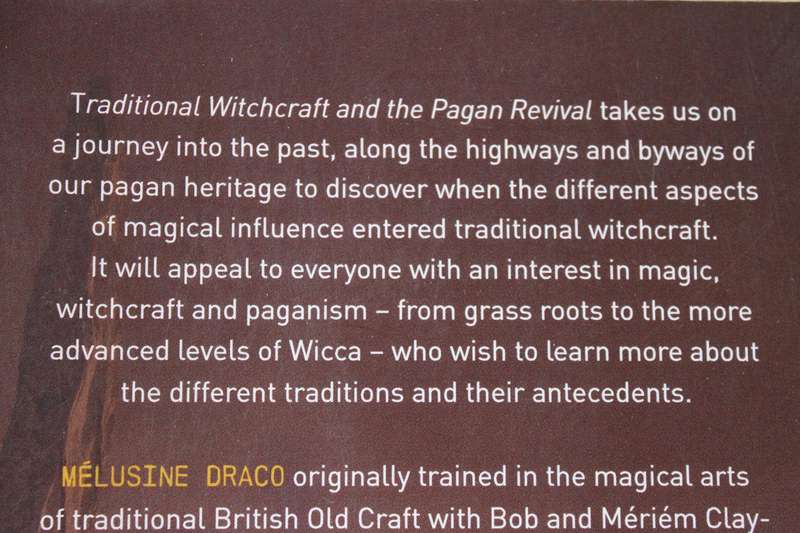 TRADITIONAL WITCHCRAFT AND THE PAGAN REVIVAL  by Melusine Draco (A Magical Anthropology)