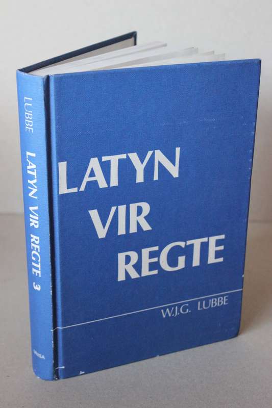 LATYNS VIR REGTE DEEL 3  deur W.J.S. Lubbe