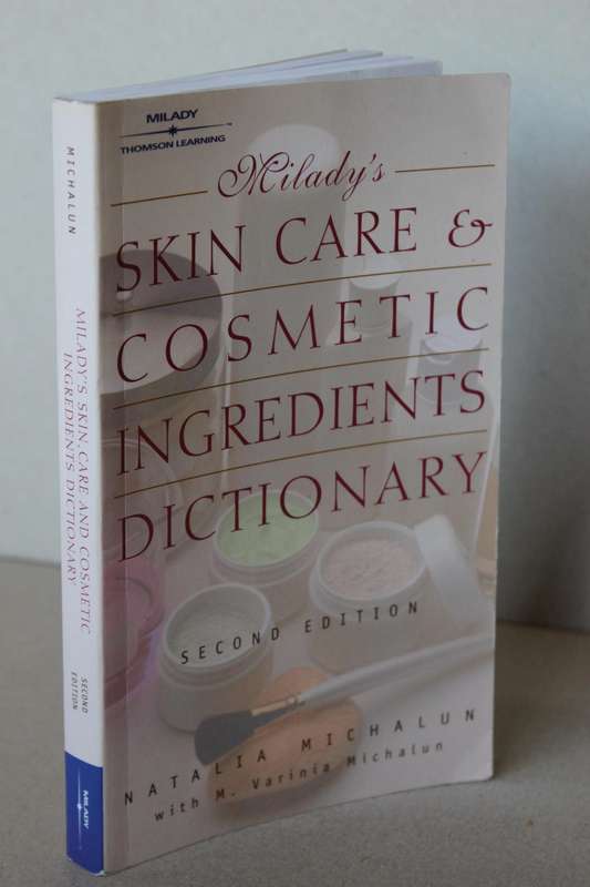 SKIN CARE AND COSMETIC INGREDIENTS DICTIONARY   by Natalia Michalun