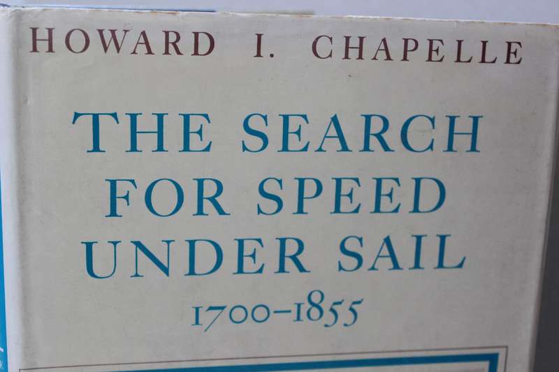 THE SEARCH FOR SPEED UNDER SAIL 1700 - 1855  by Howard I. Chapelle