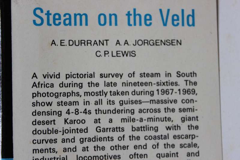 STEAM ON THE VELD  by A.E Durrant, A.A. Jorgensen and C.P. ,ewos