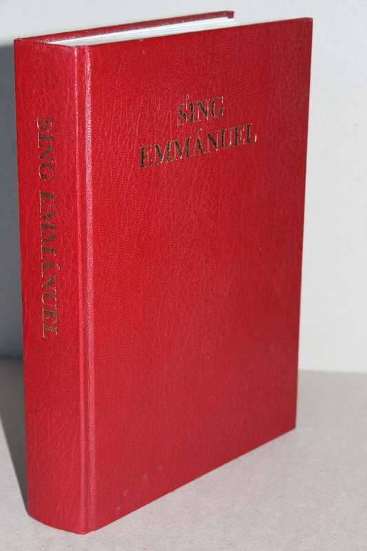 SING EMMANUEL  Sangbundel met bladmusiek van die Ou Apostoliese Kerk  Eerste Uitgawe 1998
