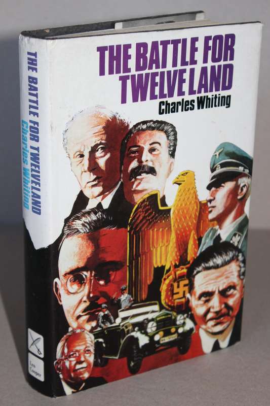 THE BATTLE FOR TWELVELAND  by Charles Whiting (British Secret Service - World War II)