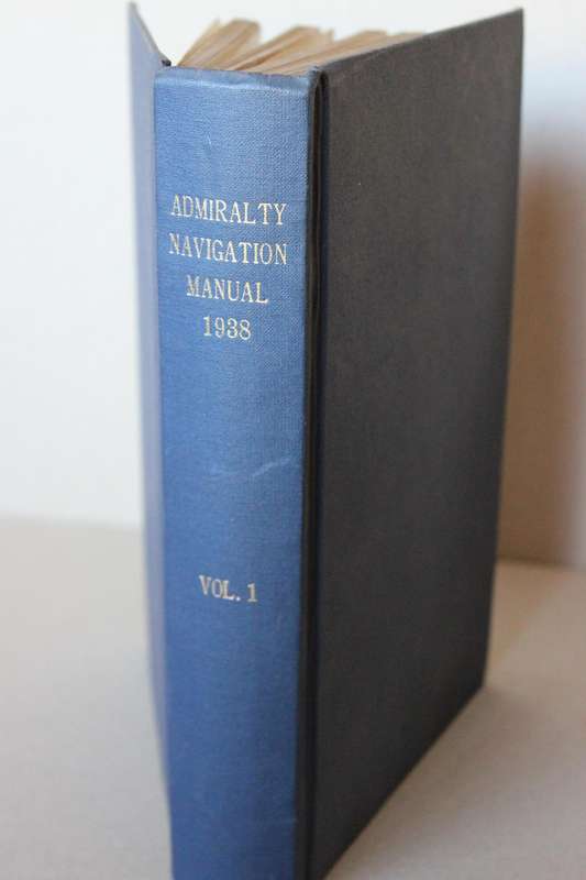 ADMIRALTY NAVIGATION MANUAL  Volume 1  1938