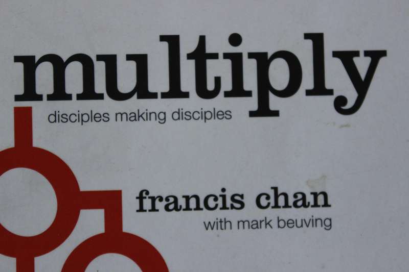 MULTIPLY  Disciples making disciples  by Francis Chan  (Christianity)