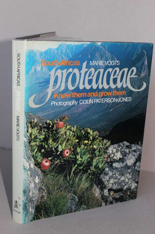 SOUTH AFRICA'S PROTEACEAE Know them and grow them  by Marie Vogts  Photography: Colin Paterson-Jones