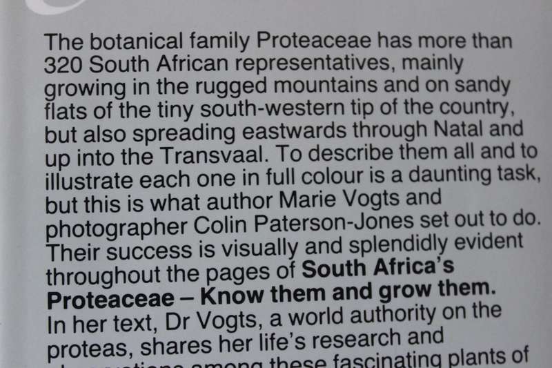 SOUTH AFRICA'S PROTEACEAE Know them and grow them  by Marie Vogts  Photography: Colin Paterson-Jones