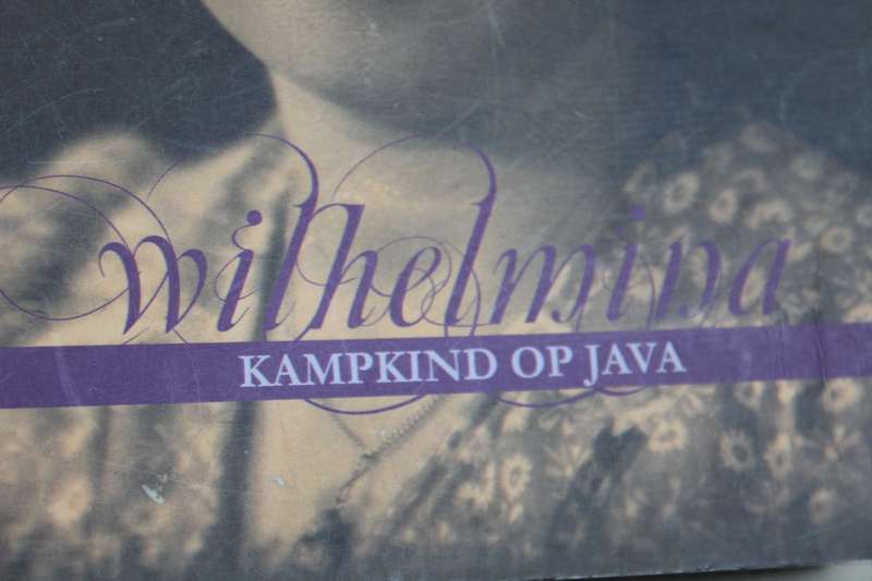 WILHELMINA KAMPKIND OP JAVA  deur Mariel le Roux (2de W-oorlog)