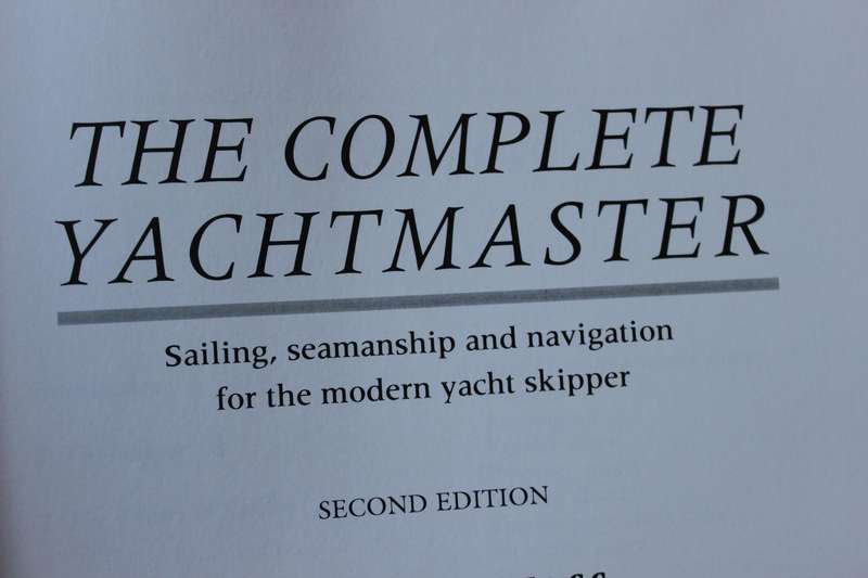 THE COMPLETE YACHTMASTER  by Tom Cunliffe (Sailing / Navigation / Seamanship)