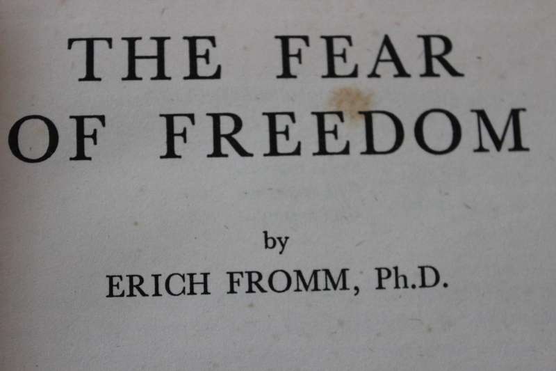 THE FEAR OF FREEDOM  by Erich Fromm