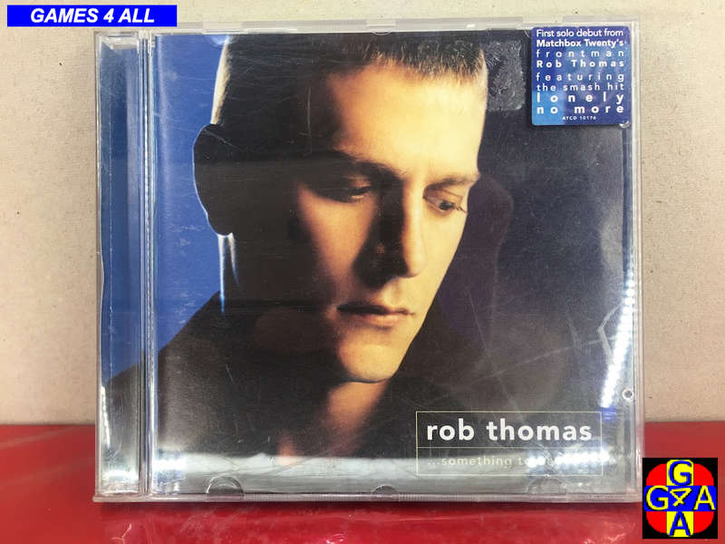 Rob Thomas: ...Something To Be
