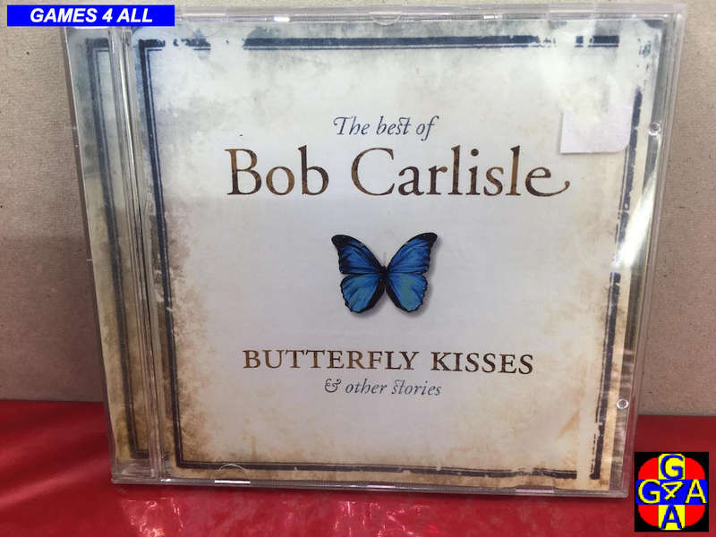 Bob Carlisle: Butterfly Kisses & Other Stories, The Best Of
