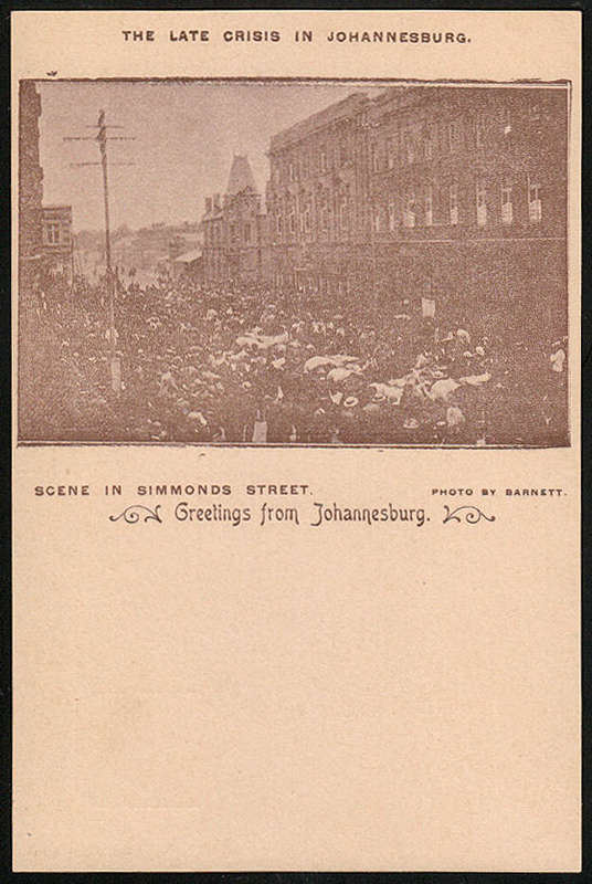 TRANSVAAL 1896 THE LATE CRISIS IN JOHANNESBURG - SCENE IN SIMMONDS STREET POSTCARD. VERY RARE UNUSED