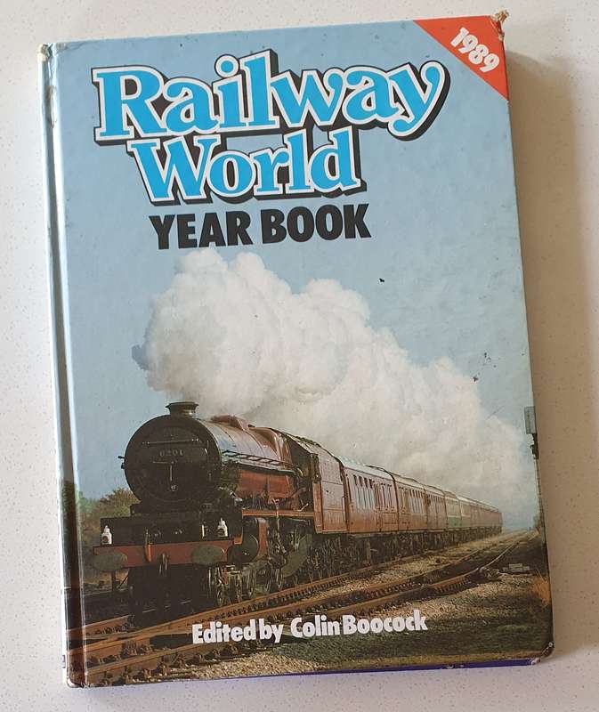 1989 Railway World year book - Colin Boocock - hard cover